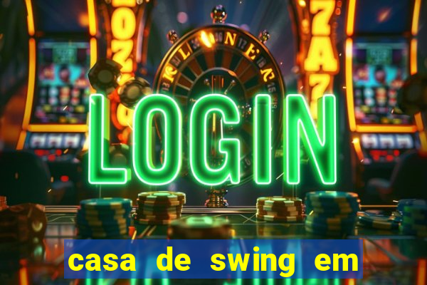 casa de swing em porto seguro